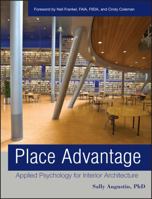 Place Advantage: Applied Psychology for Interior Architecture 0470422122 Book Cover