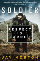 Soldier: Respect Is Earned 0008418152 Book Cover