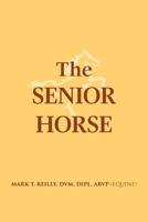 The Senior Horse 1641514809 Book Cover