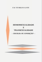 Homossexualidade E Transexualidade (German Edition) 650038394X Book Cover