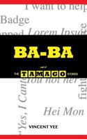 Ba-Ba: Part of the Tamago Stories 1729816339 Book Cover