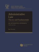 Administrative Law Theory and Fundamentals: An Integrated Approach 1647084261 Book Cover