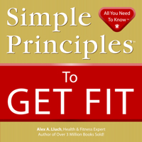 Simple Principles to Get Fit 193438609X Book Cover