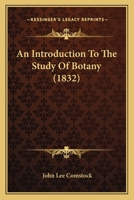 An Introduction To The Study Of Botany 1166462951 Book Cover