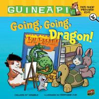 Going, Going, Dragon! 0761360093 Book Cover