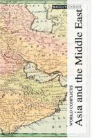 World Conflicts: Asia and the Middle East 158765136X Book Cover