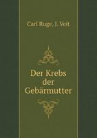 Der Krebs Der Gebarmutter 3368664816 Book Cover