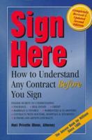 Sign Here: How to Understand Any Contract Before You Sign 0964316188 Book Cover