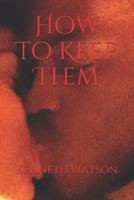 How To Keep Them B08FNV2NLN Book Cover