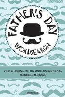 Father's Day Wordsearch 1532853289 Book Cover