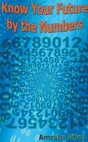Know Your Future by the Numbers B0BFVF1FSB Book Cover
