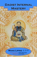 Daoist Internal Mastery 1931483396 Book Cover