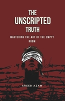 The Unscripted Truth: Mastering the Art of the Empty Room B0GXVXRMKP Book Cover