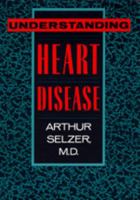 Understanding Heart Disease 0520334345 Book Cover