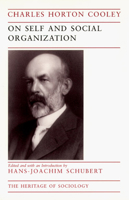 On Self and Social Organization (Heritage of Sociology Series) 0226115089 Book Cover