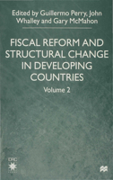 Fiscal Reform And Structural Change In Developing Countries 0333588827 Book Cover