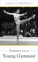 Letters to a Young Gymnast 0465025056 Book Cover