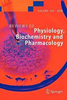 Reviews of Physiology, Biochemistry and Pharmacology, Volume 160 3642096344 Book Cover