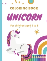 Coloring book UNICORNE: For children aged 5 to 8 B08K41YC3J Book Cover