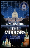The Mirrors: A Moscow Joe Cyberspy Thriller B08GFX5JF2 Book Cover