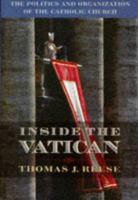 Inside the Vatican: The Politics and Organization of the Catholic Church 0674932617 Book Cover