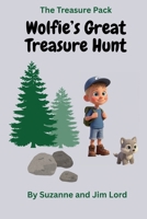 The Treasure Pack: Wolfie's Great Treasure Hunt B0FWGTY4B7 Book Cover