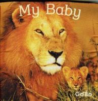 My Baby (My Photo Soft Cloth Books) 1932915206 Book Cover