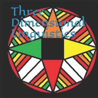 Three Dimensional Linguistics 1796399094 Book Cover