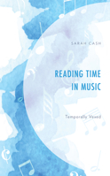 Reading Time in Music: Temporally Vexed 1666903493 Book Cover