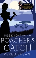 Miss Knight and the Poacher's Catch 1629553042 Book Cover