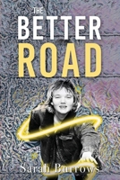 The Better Road 1802277943 Book Cover