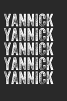 Name YANNICK Journal Customized Gift For YANNICK A beautiful personalized: Lined Notebook / Journal Gift, Notebook for YANNICK,120 Pages, 6 x 9 inches ... Family Notebook,Customized Journal, T 1678598763 Book Cover