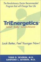 TriEnergetics: Look Better, Feel Younger Now 0970727119 Book Cover