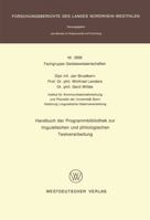 Handbuch Der Programmbibliothek Zur Linguistischen Und Philologischen Textverarbeitung 3531029398 Book Cover