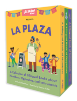 La Plaza: A Collection of Bilingual Books about Numbers, Opposites, and Musical Instruments Inspired by Latin American Culture 1963183479 Book Cover