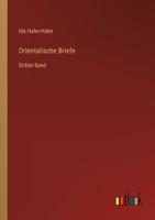 Orientalische Briefe: Dritter Band (German Edition) 3368396641 Book Cover