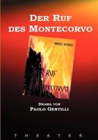 Der Ruf des Montecorvo: Ein Drama 3831143552 Book Cover