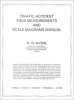 Traffic Accident Field Measurements and Scale Diagrams Manual 0398073643 Book Cover