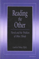 Reading the Other: Novels and the Problem of Other Minds 0472103407 Book Cover