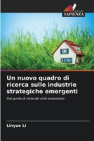 Un nuovo quadro di ricerca sulle industrie strategiche emergenti 6205709139 Book Cover