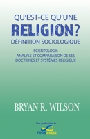 Qu’est-ce qu’une religion? Définition sociologique: Scientology: analyse et comparaison de ses doctrines et systèmes religieux (French Edition) 8412247027 Book Cover