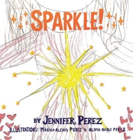 Sparkle! 161493939X Book Cover