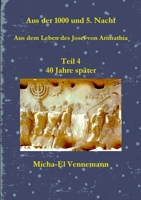 Josef von Arimathia Teil 4 Micha-El Vennemann 0244190453 Book Cover