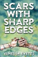 Scars with Sharp Edges 0473584344 Book Cover