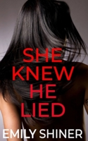 She Knew He Lied B09K21NSZY Book Cover