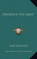 Frederick The Great 116290951X Book Cover