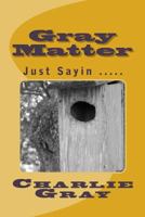 Gray Matter 1517266939 Book Cover