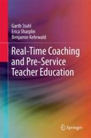 Real-Time Coaching and Pre-Service Teacher Education 9811063966 Book Cover