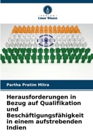 Herausforderungen in Bezug auf Qualifikation und Beschäftigungsfähigkeit in einem aufstrebenden Indien 6205710226 Book Cover