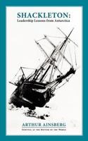 Shackleton: Leadership Lessons From Antarctica 0595474179 Book Cover